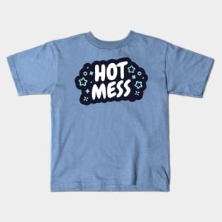 Hot Mess Kids T-Shirt